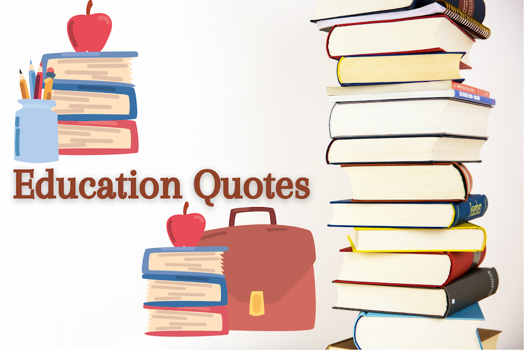 Education Quotes: Beautiful Quotes on Education